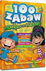 100 zabaw - nauka przez zabawę